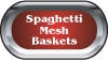 Spaghetti Mesh Baskets